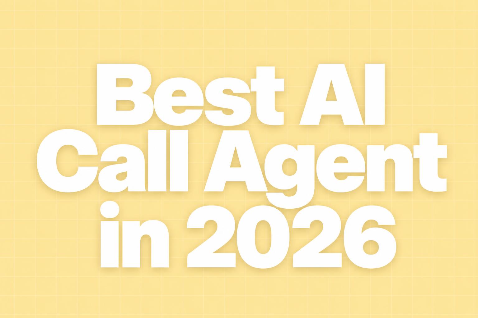 Best AI Call Agent in 2026 — Televanta cover